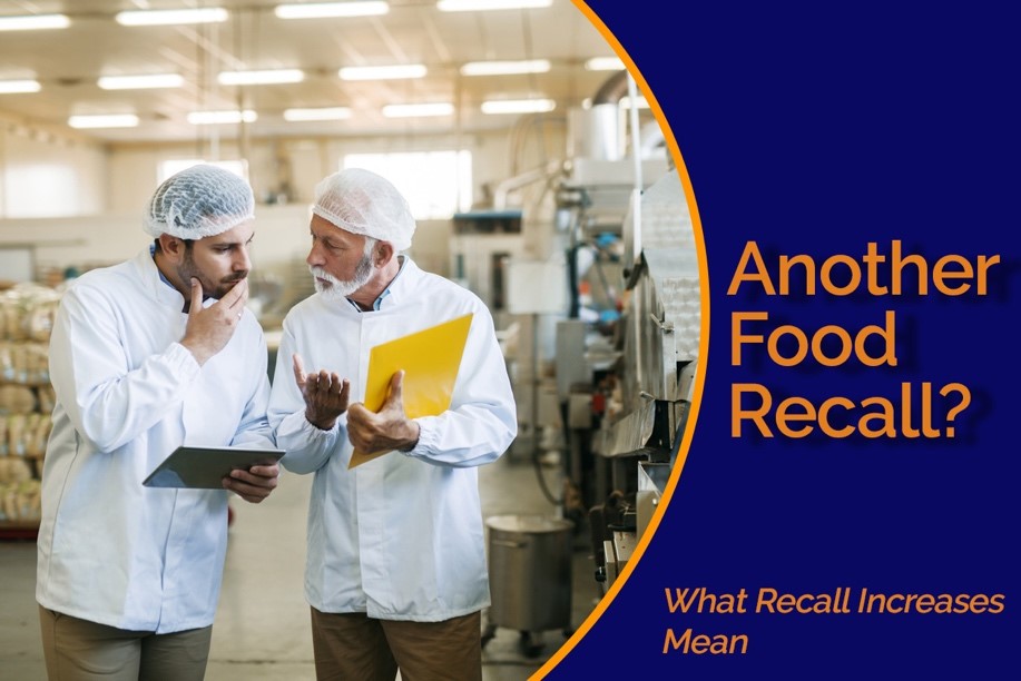 Another Food Recall? What Recall Increases Mean