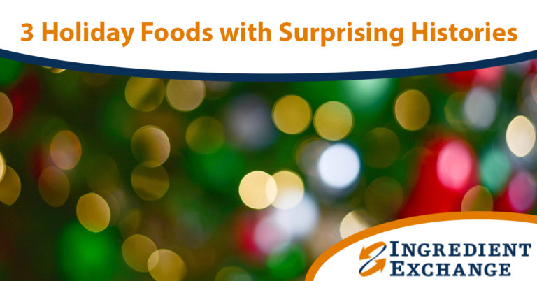 3 Holiday Foods with Surprising Histories